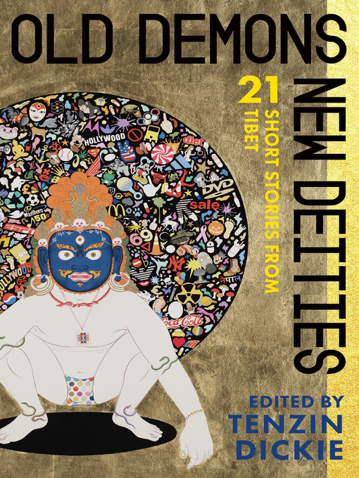 Title details for Old Demons, New Deities by Tenzin Dickie - Available